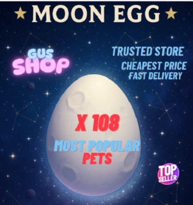 Moon Egg X108 | ADOPT from ME | Adopt Pets - Fast Delivery