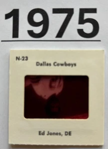 ED "TOO TALL" JONES 1975 NFL FOOTBALL TV MEDIA SLIDE - DALLAS COWBOYS PRE ROOKIE - Bild 1 von 4