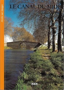 Le CANAL du MIDI - Coll. Arrêts sur images - MSM + Claudine ROLAND + 1997 - Imagen 1 de 2