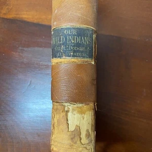 Our Wild Indians Col Richard Irving Dodge Chromo-Lithograph Illustrated 1883 - Picture 1 of 11