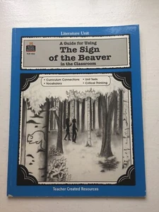 A Guide for Using The Sign of the Beaver in the Classroom TCR0549 Carratello VGC - Picture 1 of 14