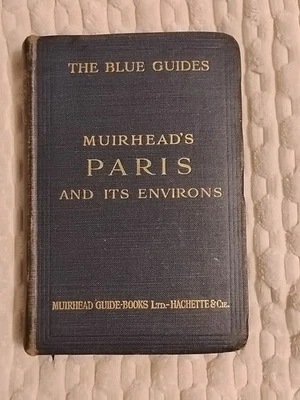 Muirhead's Paris And Its Environs 2nd Revised Impression 1922 HC - Image 1 of 4