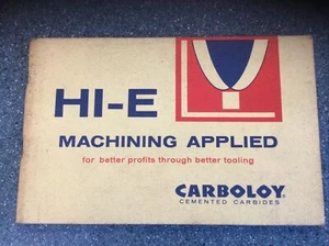 Carboloy Cemented Carbides Manual - HI-E Machining Applied - GT-349 GE 1960 - Picture 1 of 7