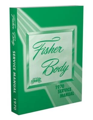 1970 Fisher Cuerpo Servicio Manual Buick Cadillac Chevy Oldsmobile Reparar Shop - Imagen 1 de 3