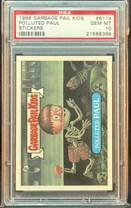 1988 GARBAGE PAIL KIDS SERIES 15 #611B POLLUTED PAUL PSA 10 GEM MINT - Picture 1 of 2