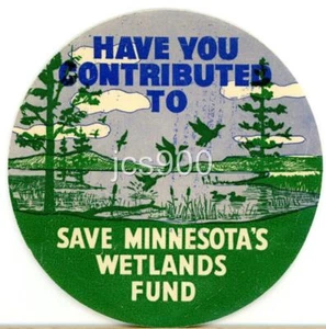DE COLECCIÓN SAVE MINNESOTA'S WETLANDS FUND DÉCADA DE 1950 CALCOMANÍA DE VENTANA AUTOMÁTICA RECUERDO ORIGINAL - Imagen 1 de 1
