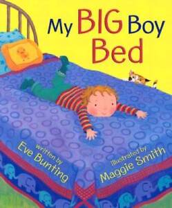 My Big Boy Bed - Hardcover By Bunting, Eve - ACCEPTABLE