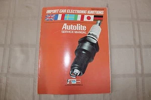 Autolite Service Manual Import Car Electronic Ignitions Instruction Manual Guide - Picture 1 of 6