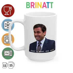 Keramiktasse - The Office Michael Scott - Thats what she said - Geschenk lustig Kaffee - Bild 1 von 9