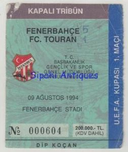 FENERBAHCE - FC TOURAN 1994 UEFA CUP MATCH SOCCER FOOTBALL TICKET - Picture 1 of 2
