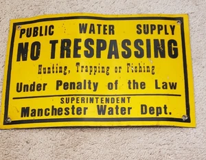 VINTAGE METAL NO TRESPASSING HUNTING FISHING TRAPPING WATER SUPPLY SIGN PEN. LAW - Picture 1 of 2