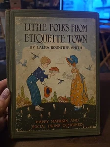 Little Folks From Etiquette Town Laura Rountree Smith Hardcover Illustrated 1938 - Picture 1 of 21