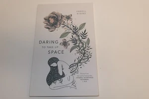 Daring To Take Up Space Daniell Koepke Taschenbuch Gedichte - Bild 1 von 4