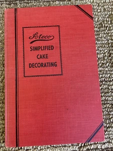 Vintage Ateco Simplified Cake Decorating Book - 7th Edition - Bild 1 von 4