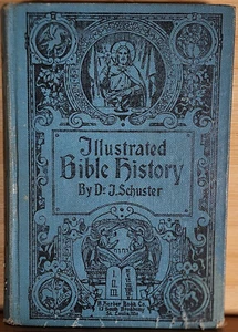 Antique Illustrated Bible History Book By Dr. J. Schuster Hardcover 1932 HC - Imagen 1 de 6