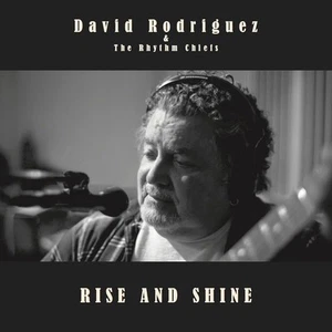 David Rodriguez & The Rhythm Chiefs Rise and Shine (Vinyl) 12" Album - Picture 1 of 1