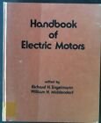 Handbook of Electric Motors Electrical & Computer Engineering Middendorf, Willia