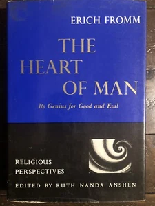 THE HEART OF MAN:  its genius for good and evil by Erich Fromm- 1st Ed. (1964) - Picture 1 of 3