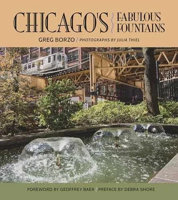 Chicago's Fabulous Fountains - Hardcover, by Borzo Greg - Good - Image 1 of 2
