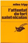 L'attentat du fort Saint-Nicolas Miles Tripp - Le Masque n°1679 1982 [Bon état]