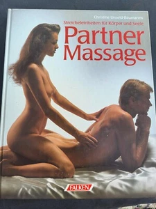 Partner-Massage : Massage für Körper und Seele. Christine Unseld-Baumanns - Bild 1 von 1