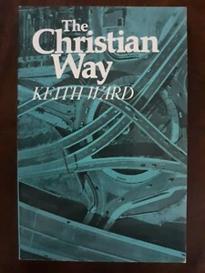 The Christian Way by Keith Ward - Printed in Great Britain - London SPCK 1976 PB - Picture 1 of 12