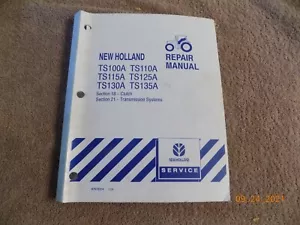 New Holland Repair Manual TS100A TS115A TS125A TS135A #87515314 Clutch & trans - Picture 1 of 1