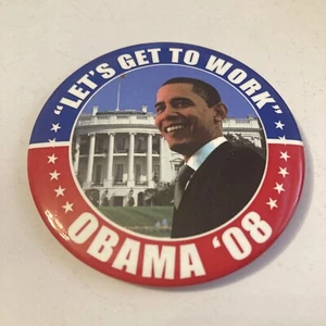 Pin político 2008 botón de campaña Obama Let's Get to Work - Imagen 1 de 7