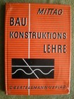 Baukonstruktionslehre -  Fachbuch 1957 Grundbau  W�nde D�cher Treppen  Schornsteine