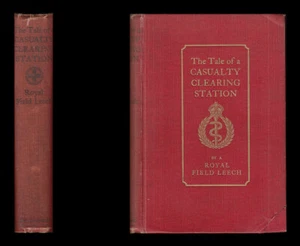Royal Field Leech THE TALE of a CASUALTY CLEARING STATION 1914-5 Mons Aisne RAMC - Imagen 1 de 12