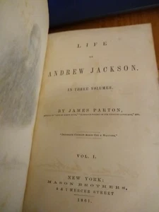 1861 Life Of Andrew Jackson In Three Volumes Vol. I New York by James Parton - Imagen 1 de 7
