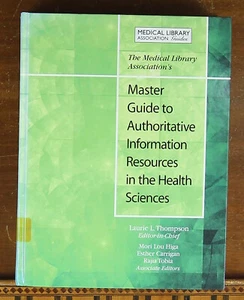 Master Guide to Authoritative Information Resources in the Health Sciences - Picture 1 of 7