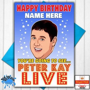 Personalisierte Geburtstagskarte You're Going to See PETER KAY LIVE beliebiger Name - Bild 1 von 2