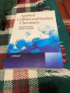 Angewandte Kolloid- und Oberflächenchemie Richard M Pashley Wiley Lehrbuch 2004 - Bild 1 von 4