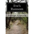 Eves Ransom   Paperback New Gissing George 01 03 2015