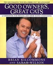 Good Owners, Great Cats von Kilcommons, Brian, Wilson, S... | Buch | Zustand gut