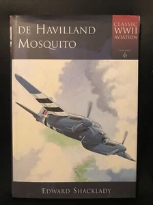 De Havilland Mosquito by Edward Shacklady (2005, Hardcover) VG WW2 Aviation - Picture 1 of 2