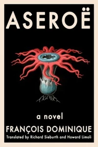 Aseroe by Francois Dominique 9781942658788 NEW Paperback - Imagen 1 de 1