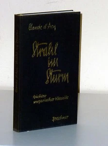 Claude d'Acy (Übers.): Strahl im Sturm. Dichter ungarischer Klassik - Bild 1 von 1