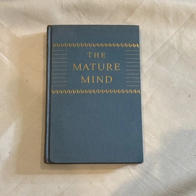 “The Mature Mind” H. A. Overstreet, 1949, Hardcover 1st. Ed Psychology Book Foto 1 de 4
