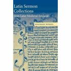 Latin Sermon Collections from Later Medieval England Orthodox Pre… 9780521841825