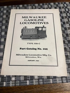 Milwaukee Benzinlokomotiven Typ H8-C Teilekatalog Nr 162 SELTEN ORIGINAL - Bild 1 von 6