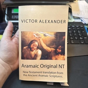 Aramaic Original NT Alexander New Testament translation from ancient Scriptures - Picture 1 of 2