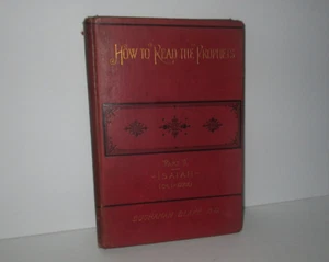 1904 HOW TO READ THE PROPHETS Part II ISAIAH By Buchanan Blake ISAIAH PROPECIES - Foto 1 di 5