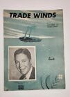 1940 TRADE WINDS Sheet Music By Cliff Friend & Charlie Tobias  Feat By K. Baker