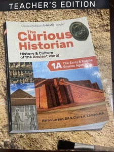 EUC The Curious Historian 1A Teacher Edition: The Early & Middle Bronze Age - Picture 1 of 2