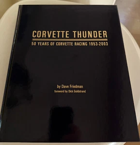Corvette Thunder:Signed by Tony DeLorenzo And Dick Guldstrand 1953-2003 - Bild 1 von 6