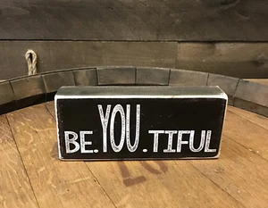 BE YOU TIFUL Holzschild 3,5 x 8 Zoll, MADE IN USA - Bild 1 von 2