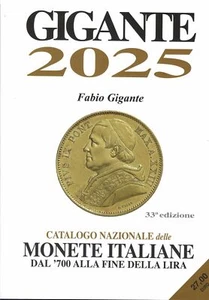 GIGANTE 2025 CATALOGO MONETE ITALIANE DAL '700 ALL' EURO NUOVO MF102869 - Imagen 1 de 1