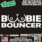 Boobie Bouncer Funny DieCut Vinyl Window Decal Sticker Car Truck SUV JDM